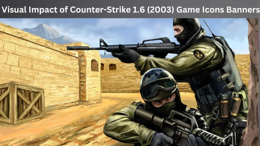 Visual Impact of Counter-Strike 1.6 (2003) Game Icons Banners